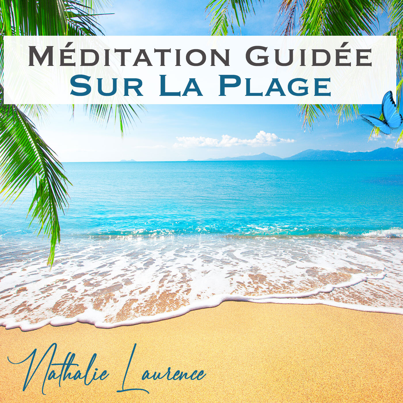 Podcast et Méditations par Nathalie LAURENCE