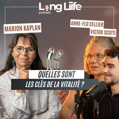 Episode 16 - Notre alimentation quotidienne impacte notre vitalité & notre longévité  ! avec  ⁨@MarionKaplan⁩ cover