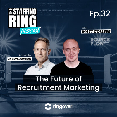 The Future of Recruitment Marketing with Matt Comber cover