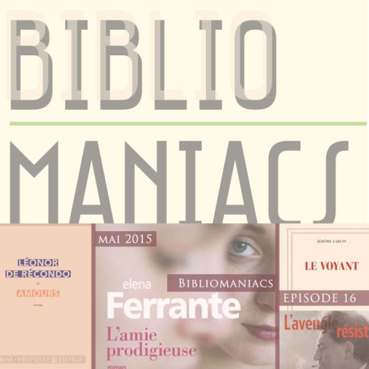 Bibliomaniacs Episode 16 mai 2015