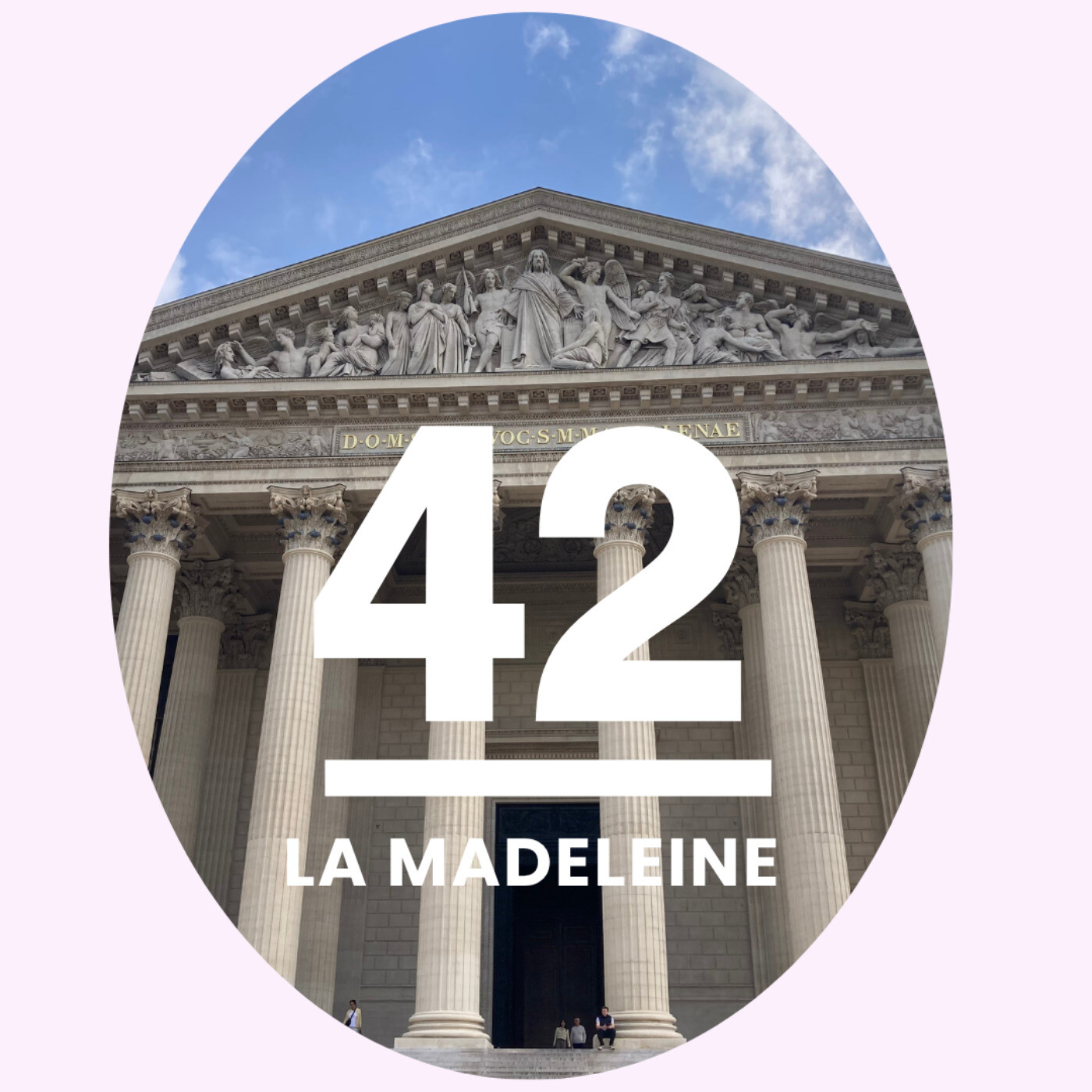 42- La Madeleine: l'immense église qui ne ressemble pas à une église episode artwork