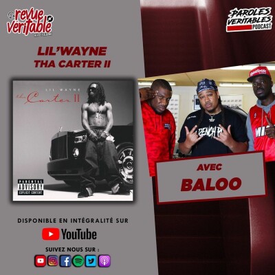 Lil' Wayne - Tha Carter II avec Baloo | Revue Veritable Albums cover