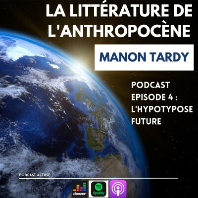 Semaine spéciale "La littérature de l'anthropocène" episode 4 : l'hypotypose future cover