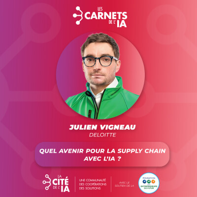 #85 Julien Vigneau - Deloitte - Quel avenir pour la Supply Chain avec l'IA cover