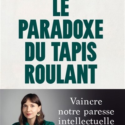 Marion Carré - Le paradoxe du tapis roulant : vaincre notre paresse intellectuelle face à l'IA cover