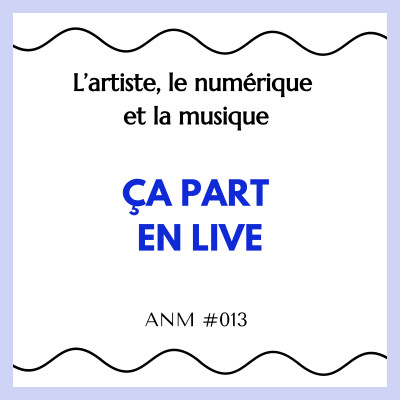 ANM #013 - Ça part en live 🎊 cover