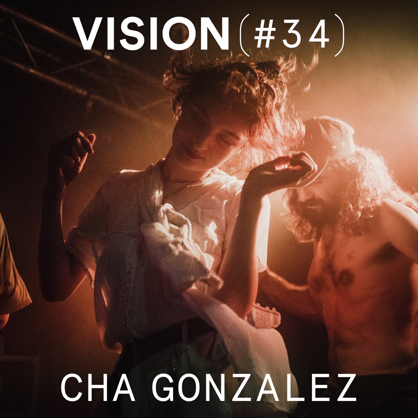 VISION #34 â CHA GONZALEZ