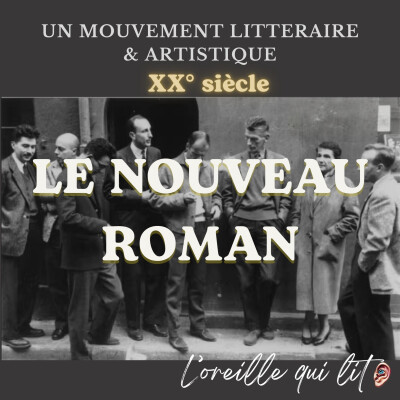 Mouvement littéraire & artistique : Nouveau Roman (XX° siècle) cover