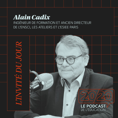 #45 - Les jeunes ne se servent plus de leurs mains ! Alain Cadix, ancien directeur de l'ENSCI - les Ateliers et L'ESIEE Paris cover