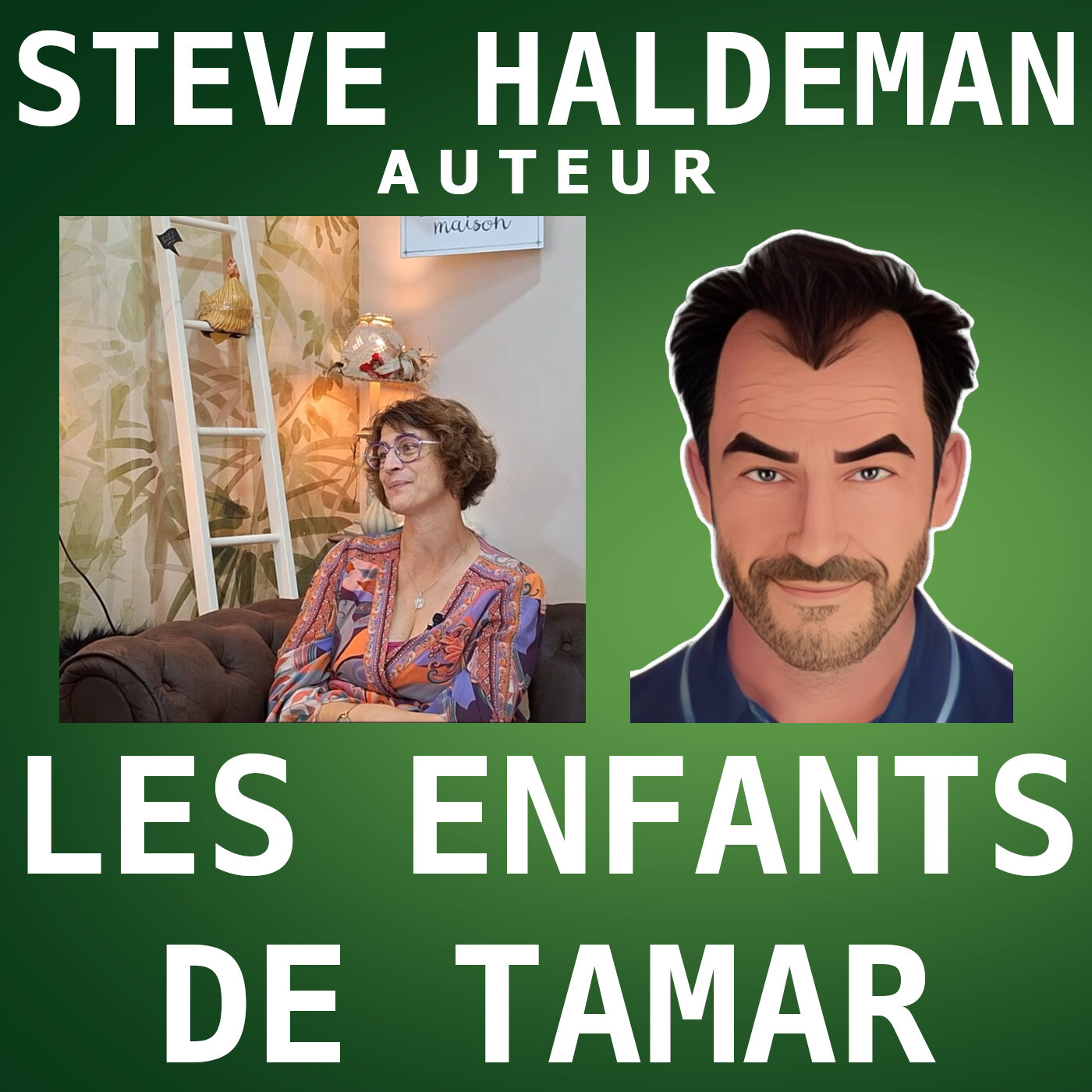 Le podcast de Steve Haldeman