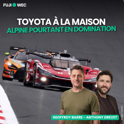 Toyota s'impose à domicile - Debrief 6H Fuji WEC cover