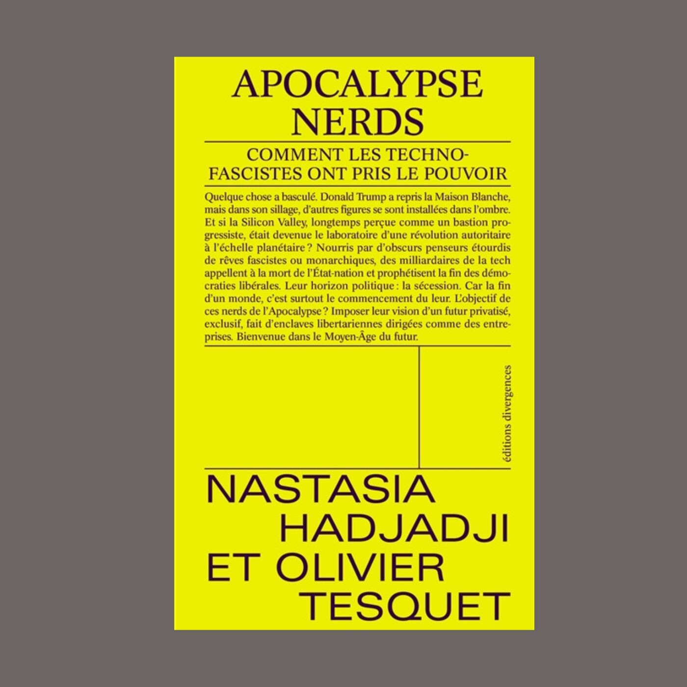Olivier Tesquet - Apocalypse nerd : comment les technofascistes ont pris le pouvoir