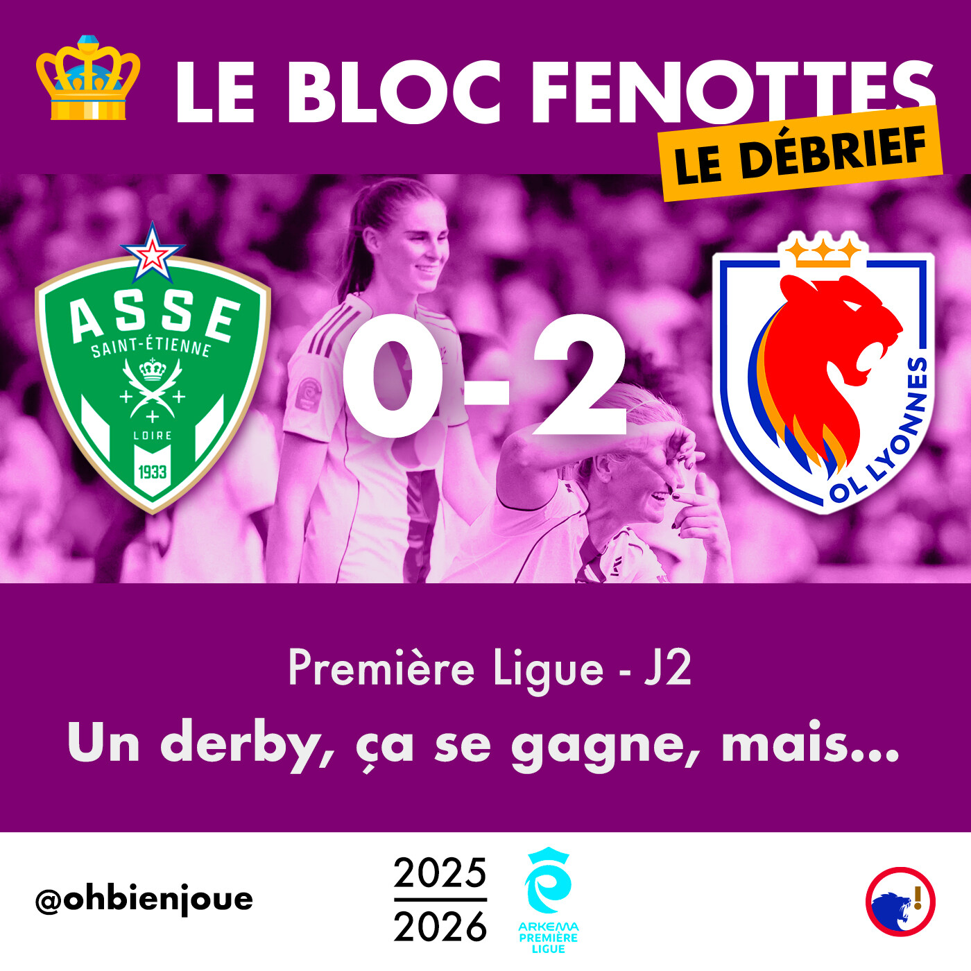 Le Bloc Fenottes - Le Débrief | Saint-Étienne - OL Lyonnes (0-2) | Première Ligue 25-26 - J2 episode artwork