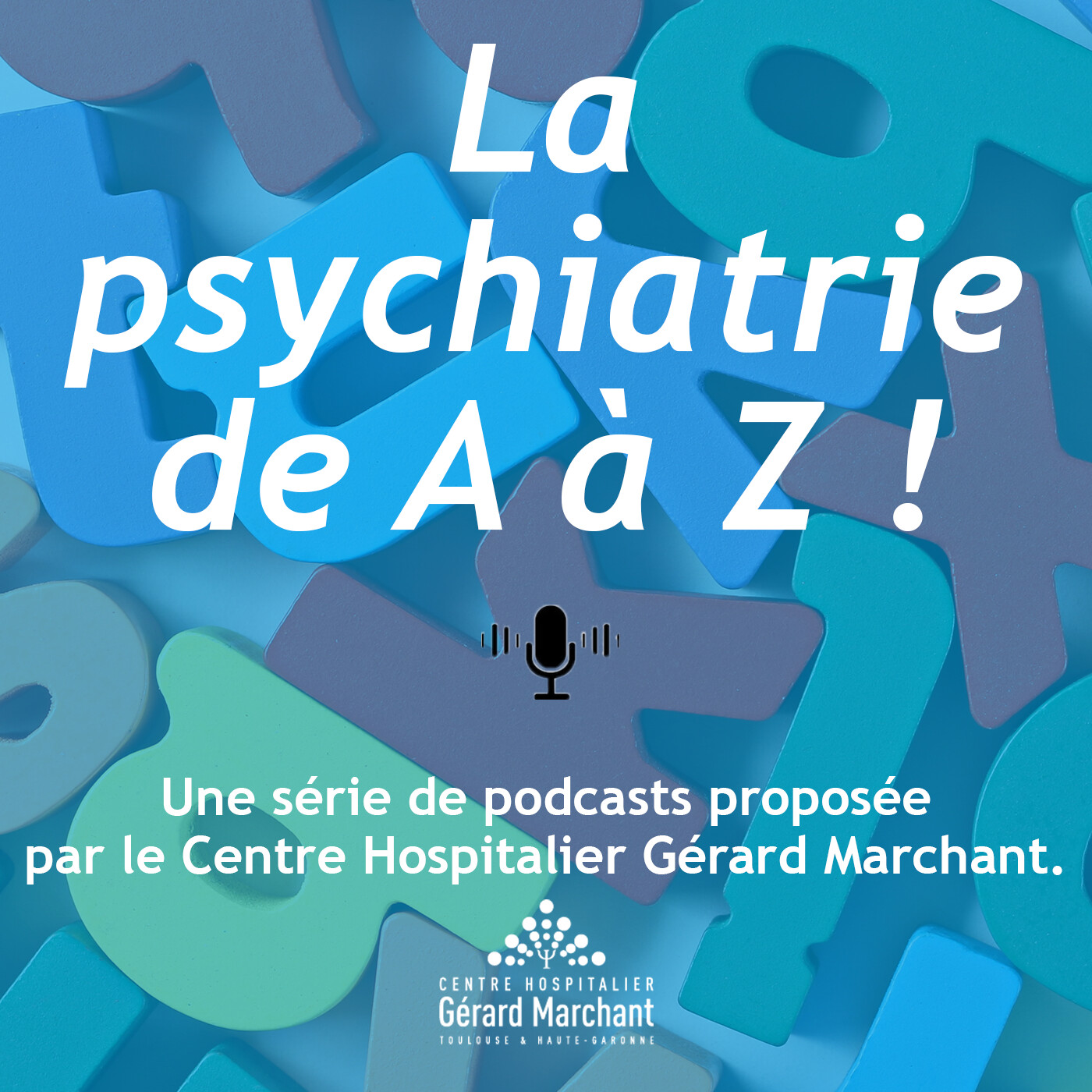 La psychiatrie de A à Z !