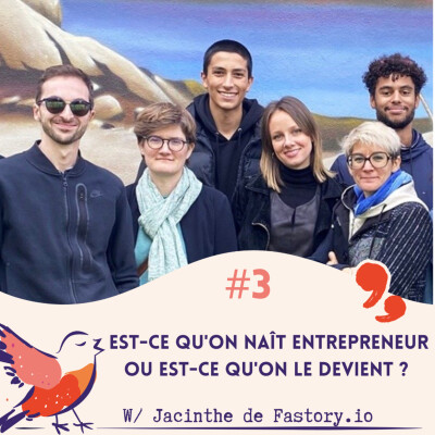 Est-ce qu'on naît ou devient entrepreneur ? - #3 cover