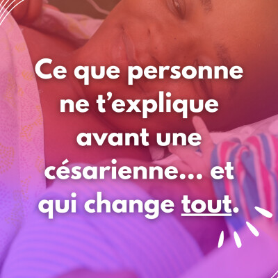 Mes 3 conseils pour une césarienne programmée vécu comme un accouchement cover