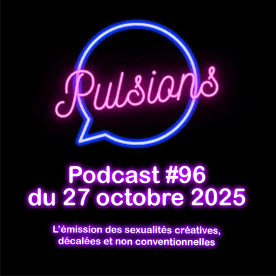 PULSIONS #96 - émission avec toute l'équipe cover