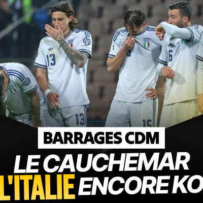 Le Débrief Barrages CDM : jamais deux sans trois, l'Italie encore dehors ! cover