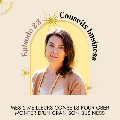 23- Mes 5 conseils pour passer au niveau supérieur de ton entrepreunariat cover