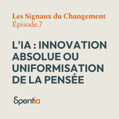Le paradoxe de l'IA : Entre innovation absolue et uniformisation de la pensé cover