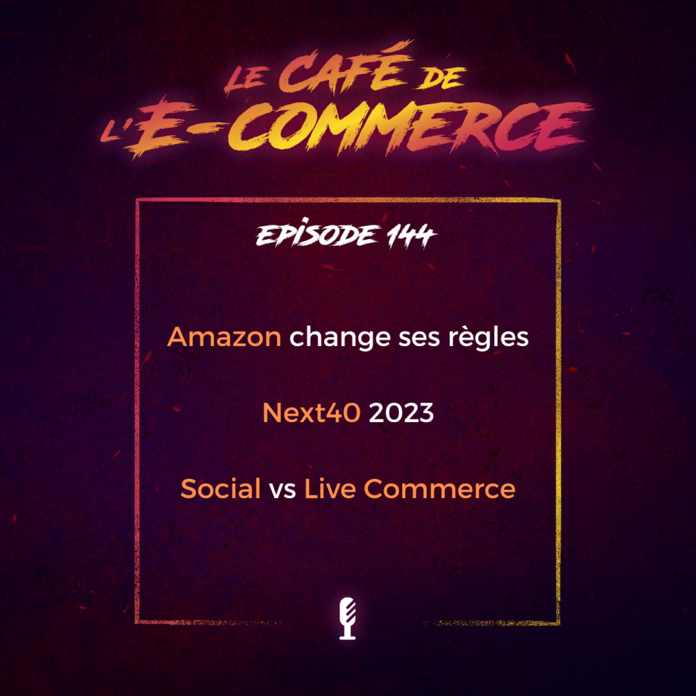 Amazon change ses règles, Next40 2023, Social vs Live Commerce