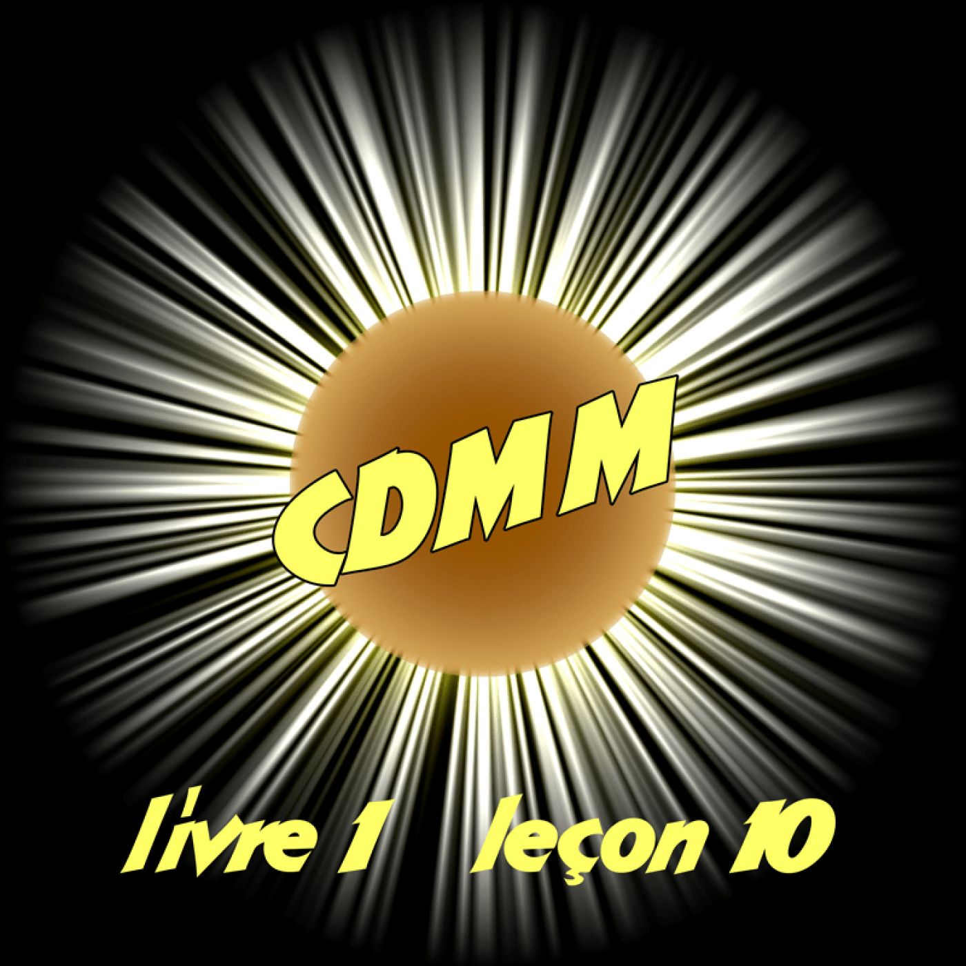 CDMM livre 1 - leçon 10
