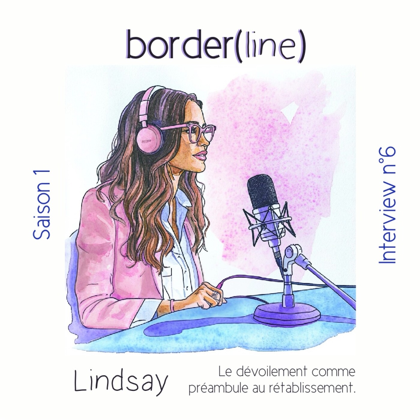 Interview n°6 : Lindsay  - Le dévoilement comme préambule au rétablissement. episode artwork