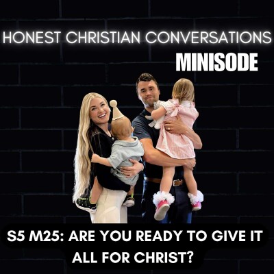 Are You Ready To Give It All For Christ? (MINISODE) cover