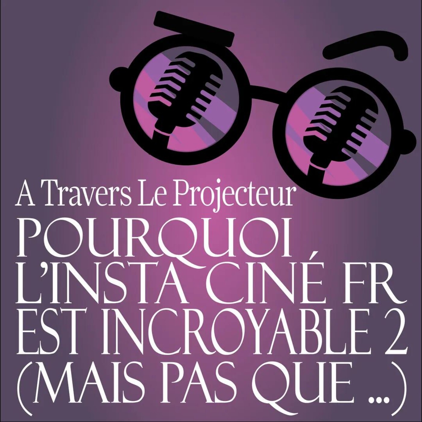 A Travers le Projecteur