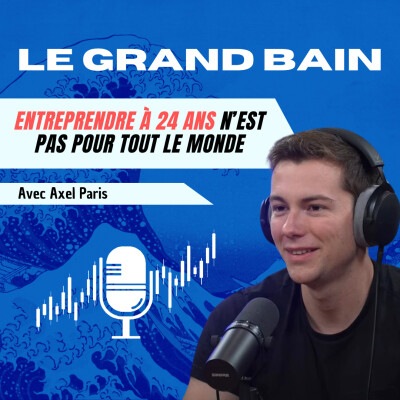 Le prix du succès : N’ENTREPRENEZ PAS si vous n’êtes pas prêts à faire ces sacrifices | Axel Paris cover