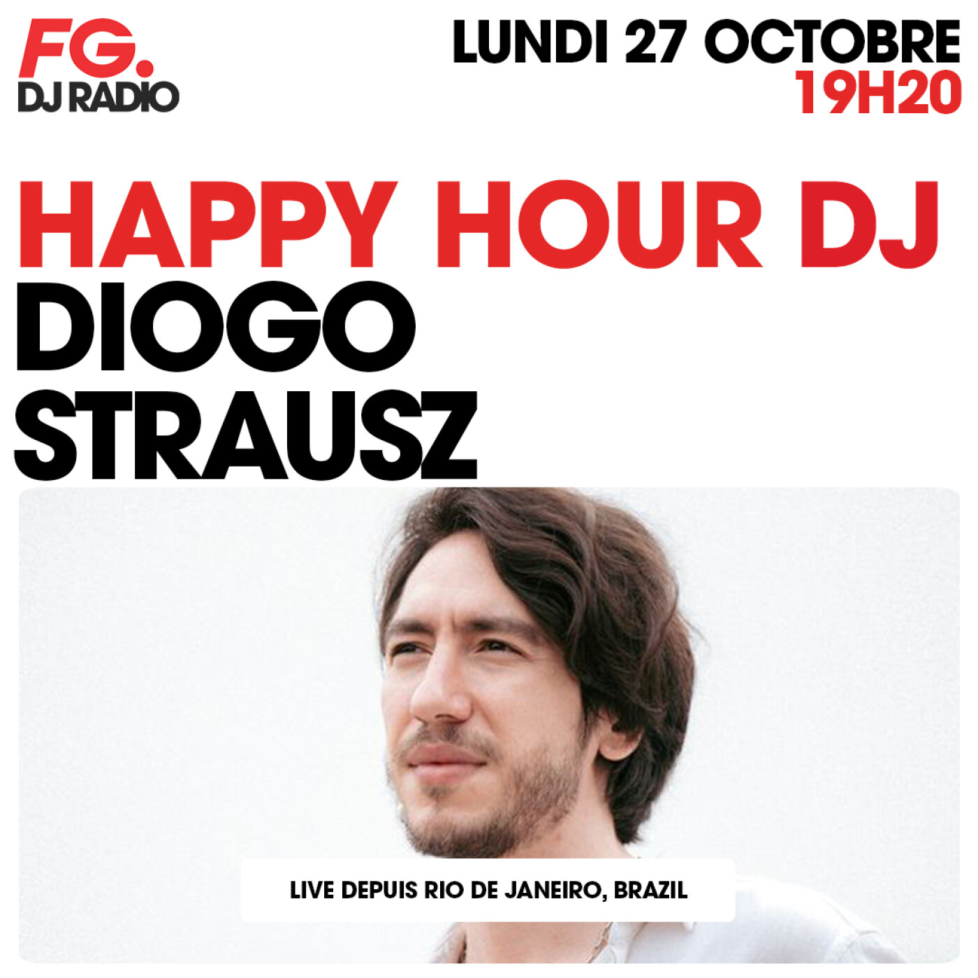 HAPPY HOUR DJ : DIOGO STRAUSZ HAPPY HOUR DJ : DIOGO STRAUSZ