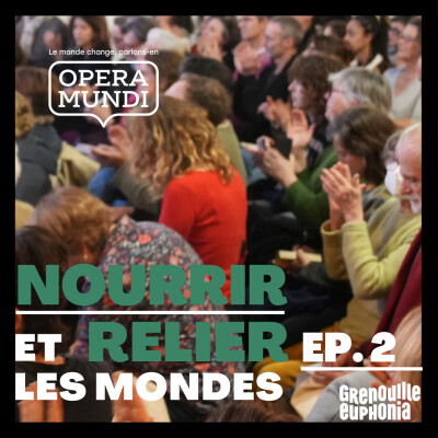 Quelles agricultures pour demain ? | Ève Fouilleux, politologue et François Léger, agronome | « Nourrir et relier les monde » saison Opera M cover