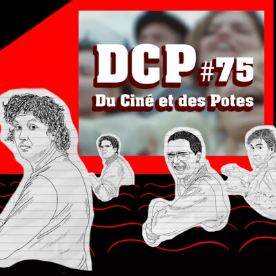 DCP#75 Notre Salut, Digger, The Social Reckoning et protégeons le CNC cover