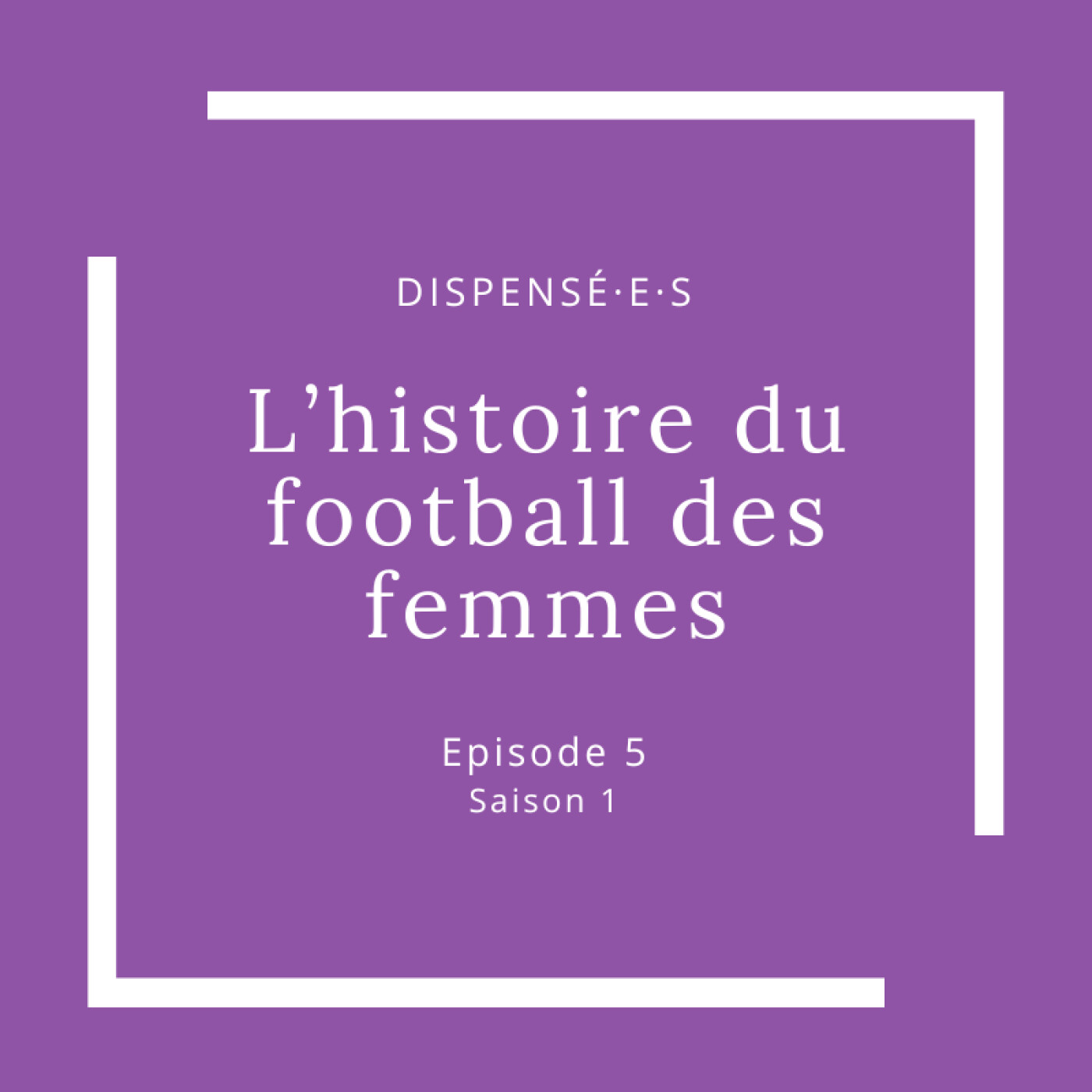 L'histoire du football des femmes