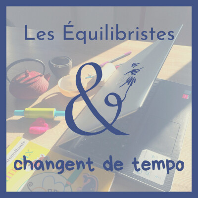 "Pop-up" podcast - Les Equilibristes changent de tempo cover