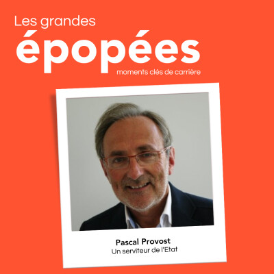 #4 - Plusieurs vies au service de l'Etat : avec Pascal Provost (2/2) cover