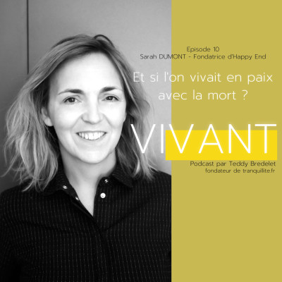 EP 10 - Sarah Dumont "Et si l'on vivait en paix avec la mort ?" cover