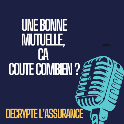 #6: Une bonne mutuelle, ça coûte combien ? cover