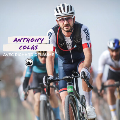 Episode 247 - Anthony Colas - Du Cyclo-cross au gravel cover