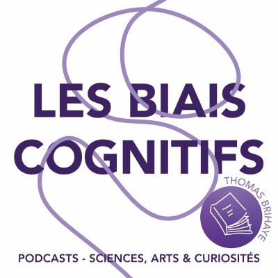 Épisode 59 - Les biais cognitifs cover