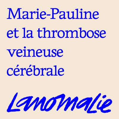 "On ne parle pas assez de l'importance de l'entourage" - Marie-Pauline, la thrombose veineuse cérébrale et l'épilepsie cover