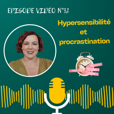 Hypersensibilité et procrastination : pourquoi tu bloques (et comment t’en sortir) cover