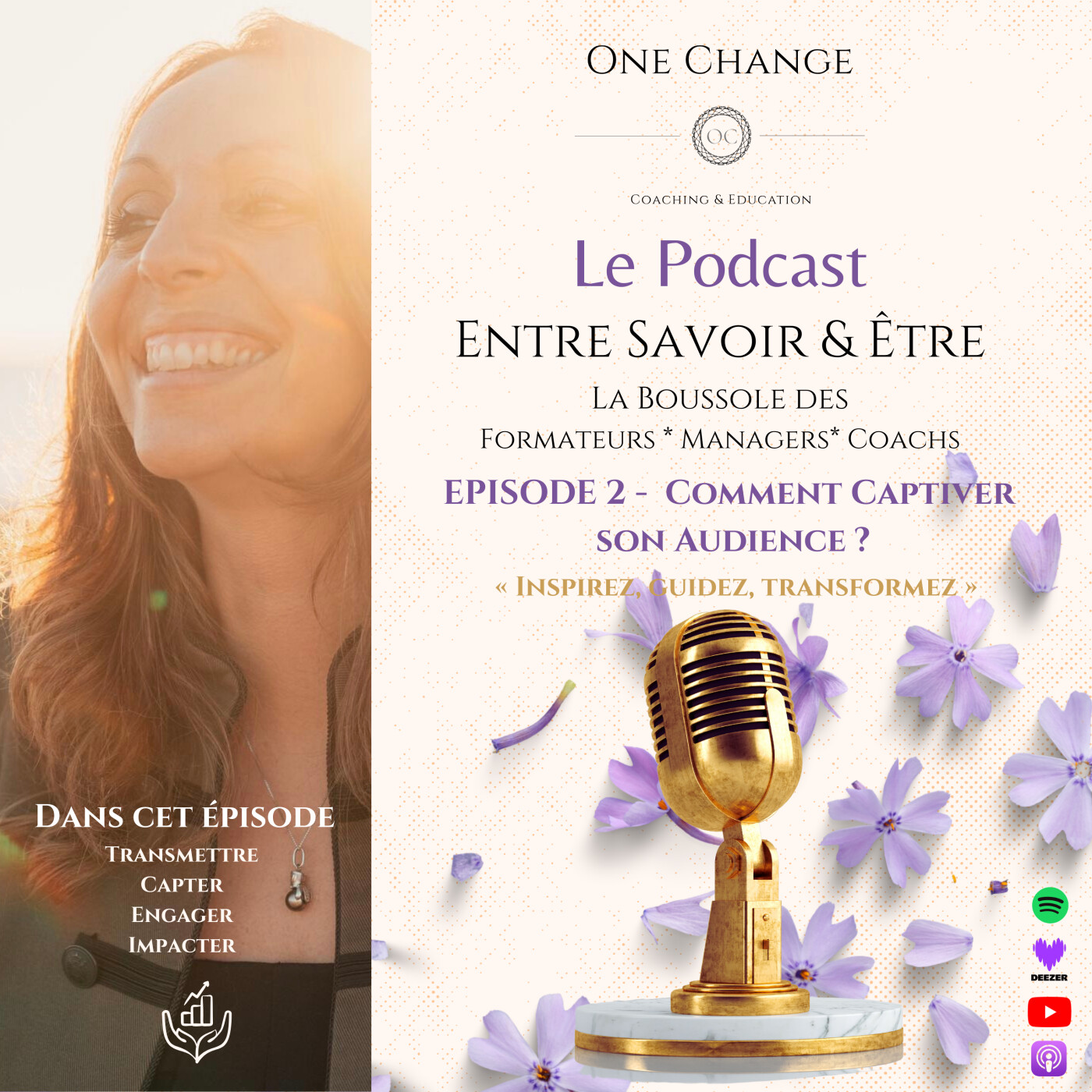 Entre Savoir & Être - Episode 2 - Comment Captiver son Audience ? episode artwork