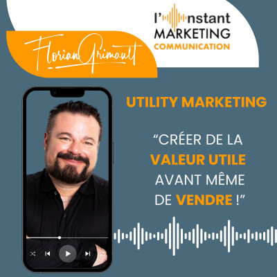 109.Utility Marketing : Comment transformer votre stratégie de communication en un véritable facilitateur pour vos clients ! cover