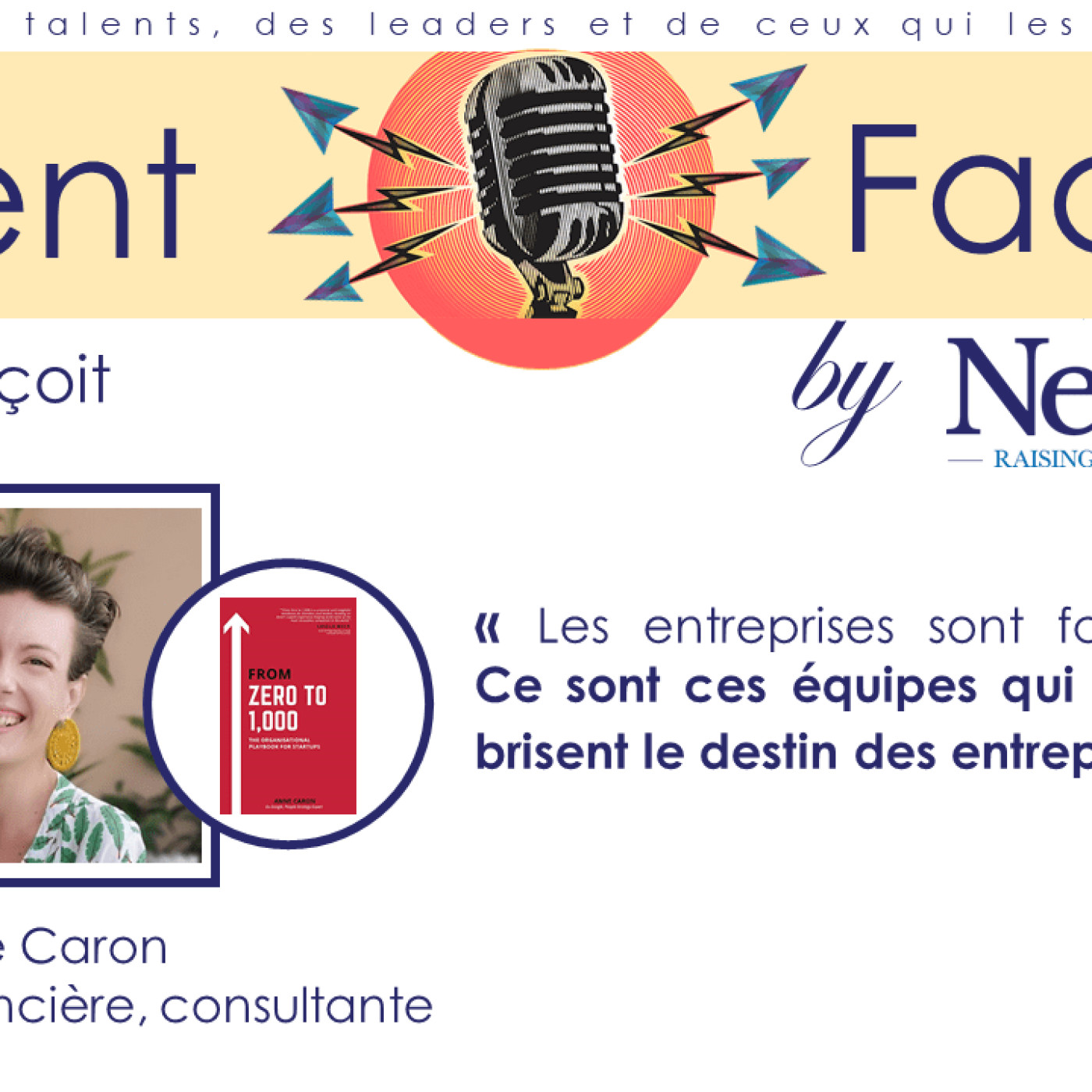 Talent Factory by Nelta - Le podcast des talents, des leaders, et de ceux qui les accompagnent.