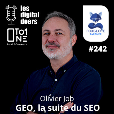 #242 GEO, la suite du SEO avec Olivier Job de FOXGLOVE cover
