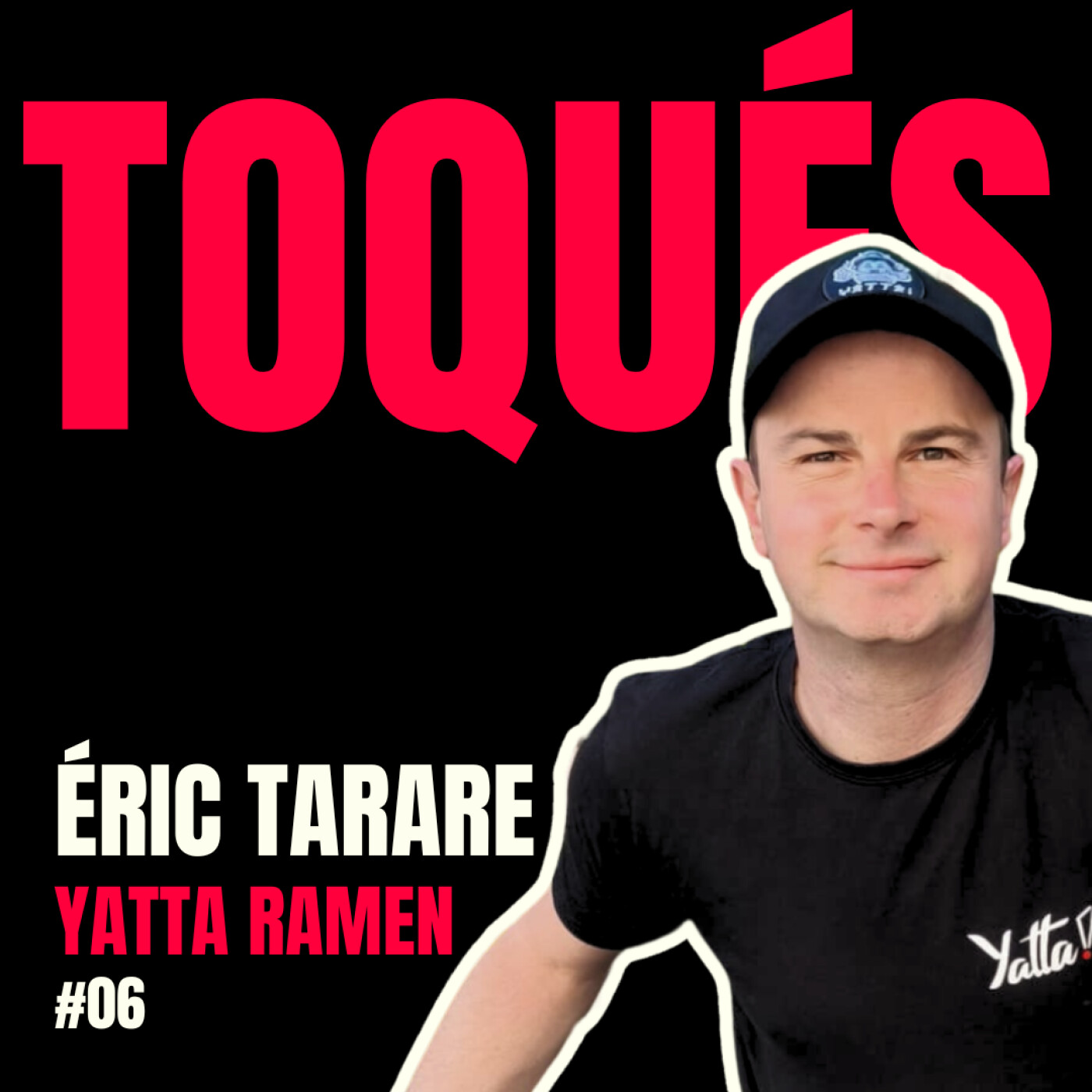 #6 - Éric Tarare - Yatta Ramen - Entreprendre en restauration quand on ne vient pas du métier.