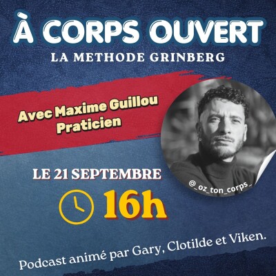 Legaryshow E1/S3 - La méthode Grinberg - Maxime Guillou cover