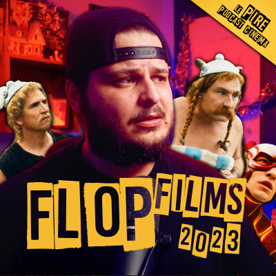 FLOP FILMS 2023 : Le PIRE de 2023 ! cover