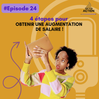 #24 Les 4 étapes pour obtenir une augmentation de salaire ! cover